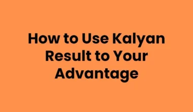 How to Use Kalyan Result to Your Advantage