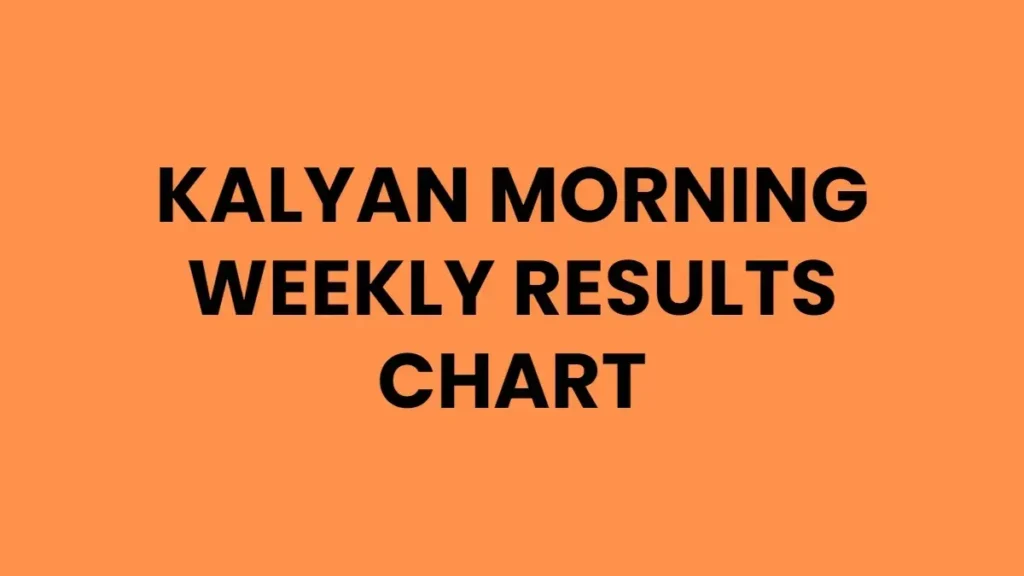 Kalyan Morning Weekly Results Chart
