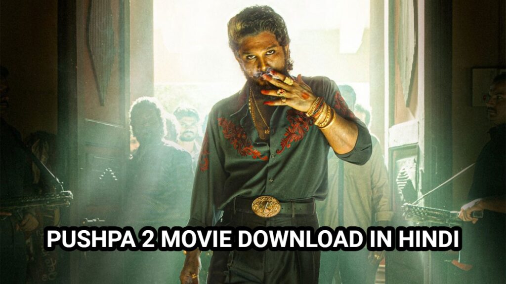 Pushpa 2 Movie Download in Hindi 720p, 1080p